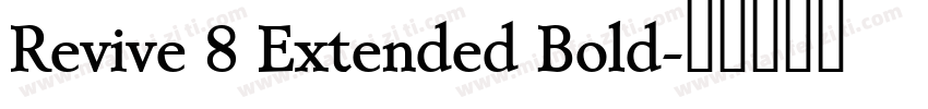 Revive 8 Extended Bold字体转换